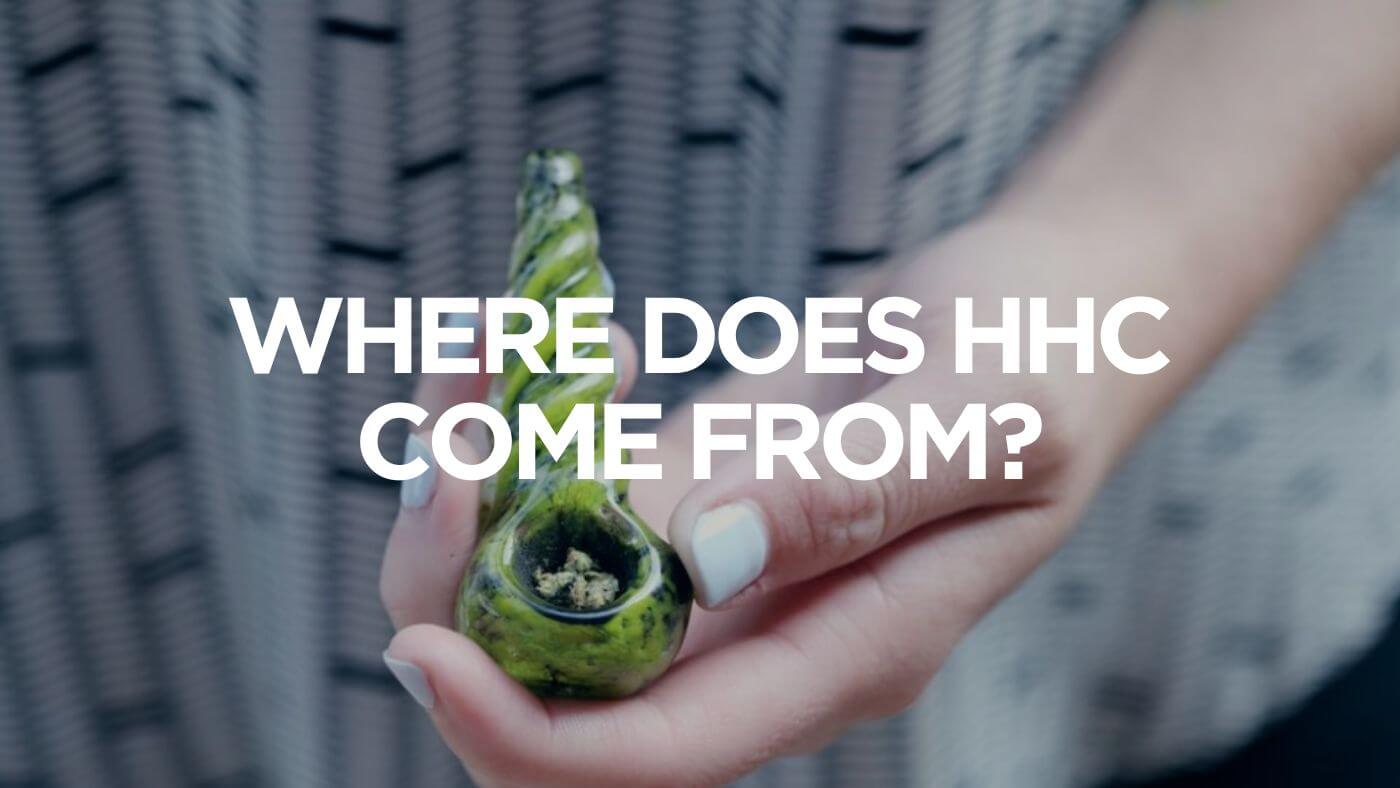Where Does HHC Come From?